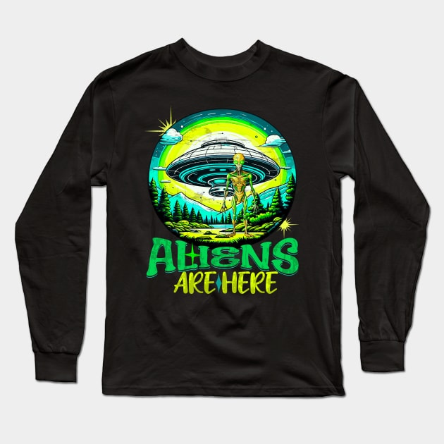 Aliens Are Real Aliens Exist Long Sleeve T-Shirt by Outrageous Flavors